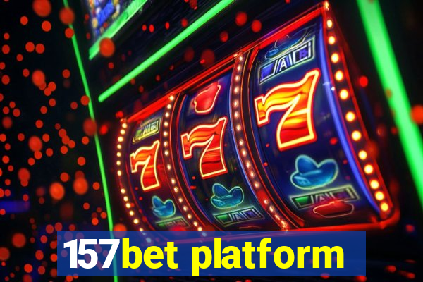 157bet platform